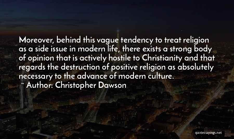 Life Exists Quotes By Christopher Dawson