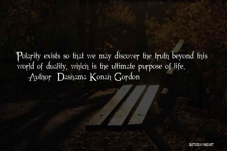 Life Exists Quotes By Dashama Konah Gordon