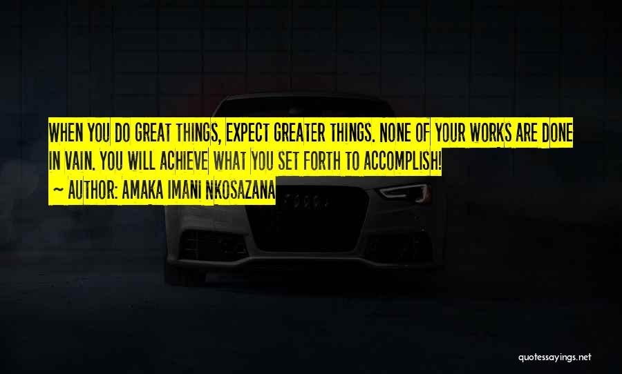 Life Expect Quotes By Amaka Imani Nkosazana