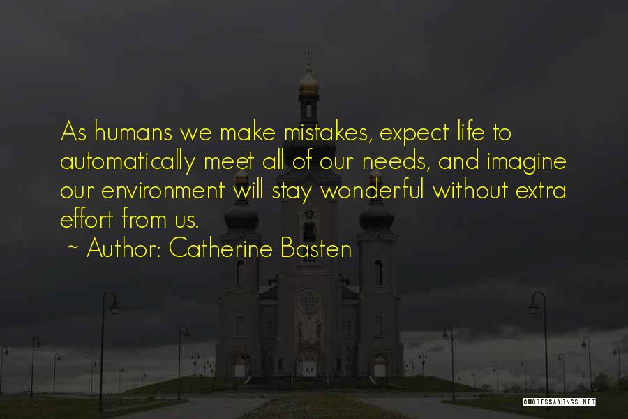 Life Expect Quotes By Catherine Basten