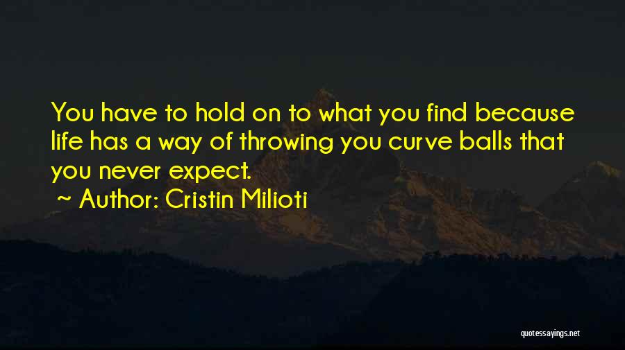Life Expect Quotes By Cristin Milioti