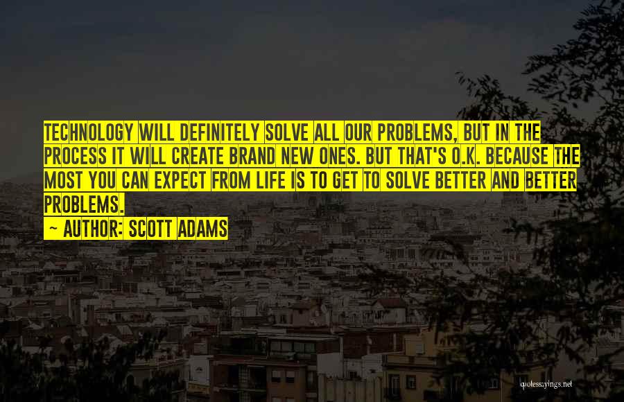 Life Expect Quotes By Scott Adams