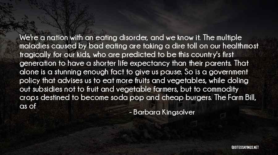 Life Expectancy Quotes By Barbara Kingsolver