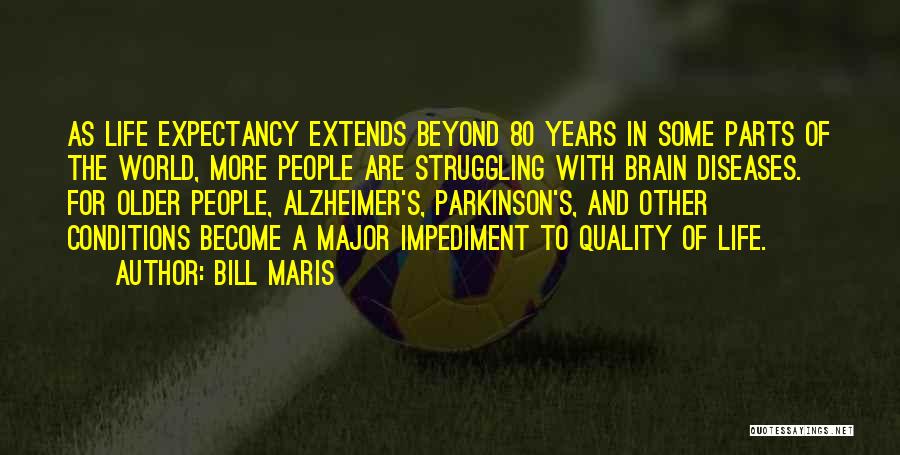 Life Expectancy Quotes By Bill Maris
