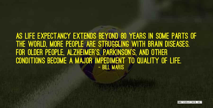 Life Expectancy Quotes By Bill Maris