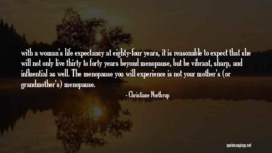 Life Expectancy Quotes By Christiane Northrup