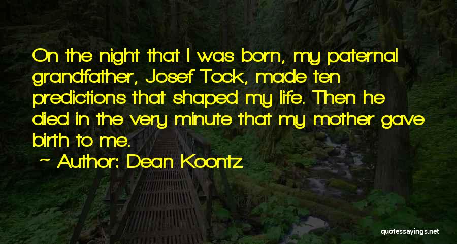 Life Expectancy Quotes By Dean Koontz