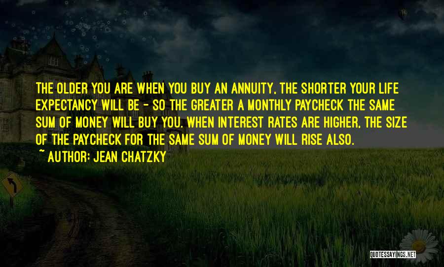 Life Expectancy Quotes By Jean Chatzky Life Expectancy Quotes By Jean Chatzky