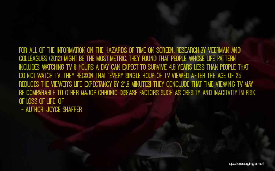 Life Expectancy Quotes By Joyce Shaffer Life Expectancy Quotes By Joyce Shaffer