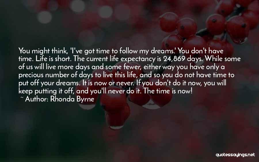 Life Expectancy Quotes By Rhonda Byrne