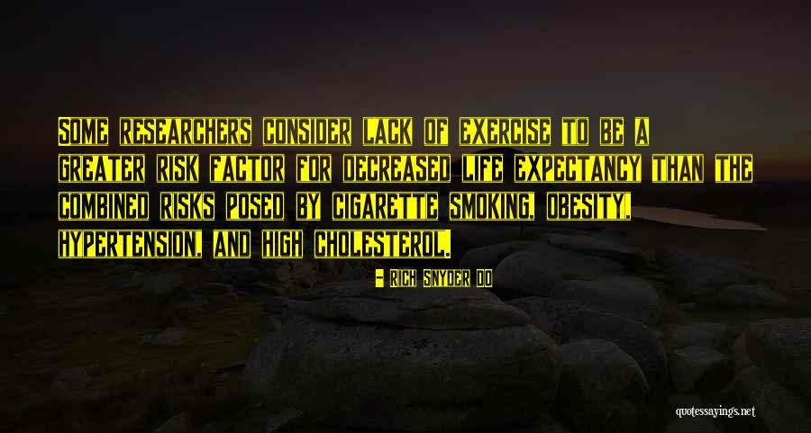 Life Expectancy Quotes By Rich Snyder DO Life Expectancy Quotes By Rich Snyder DO