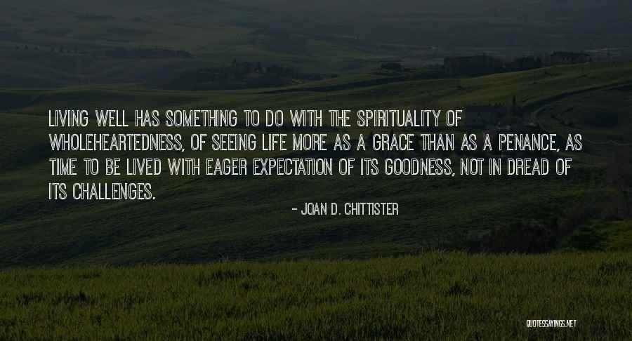Life Expectation Quotes By Joan D. Chittister Life Expectation Quotes By Joan D. Chittister