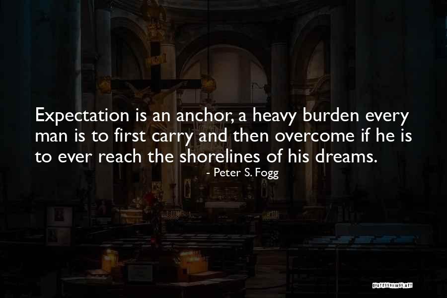 Life Expectation Quotes By Peter S. Fogg Life Expectation Quotes By Peter S. Fogg