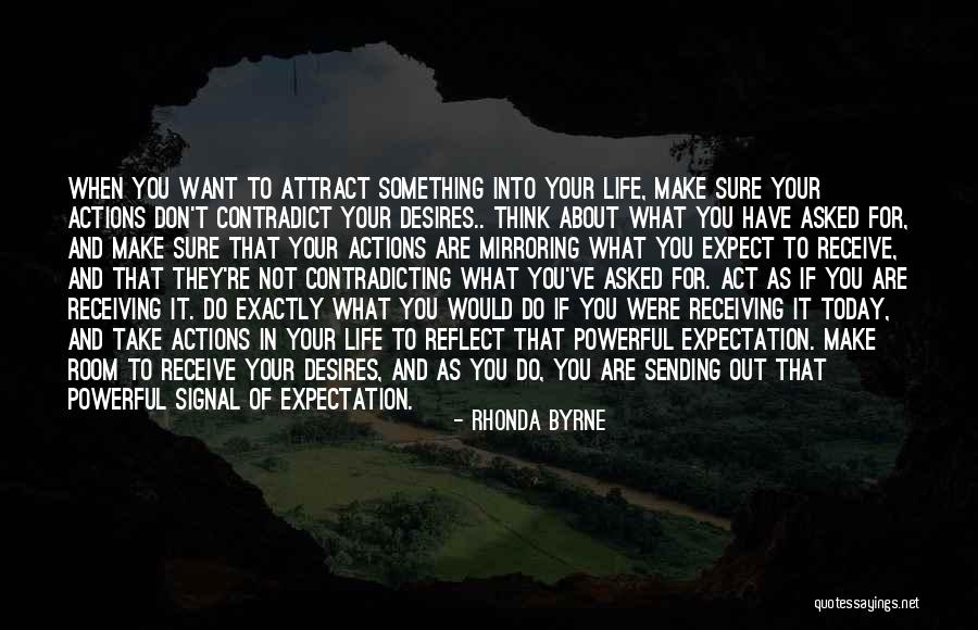 Life Expectation Quotes By Rhonda Byrne Life Expectation Quotes By Rhonda Byrne