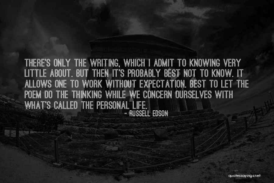 Life Expectation Quotes By Russell Edson Life Expectation Quotes By Russell Edson