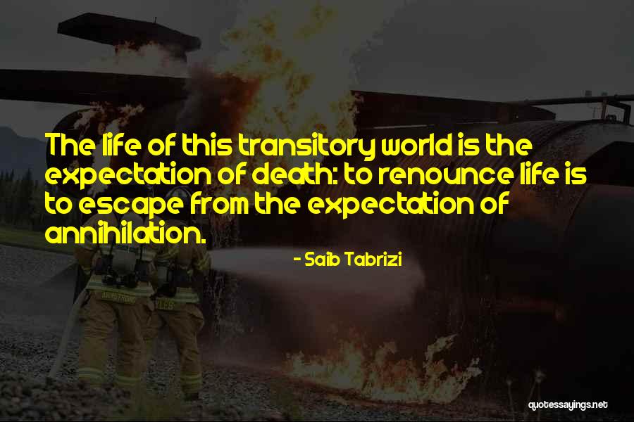 Life Expectation Quotes By Saib Tabrizi Life Expectation Quotes By Saib Tabrizi