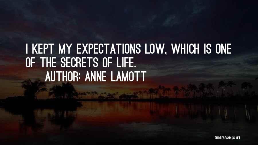 Life Expectations Quotes By Anne Lamott