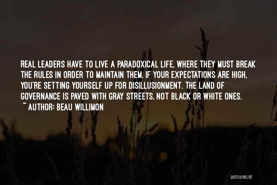 Life Expectations Quotes By Beau Willimon