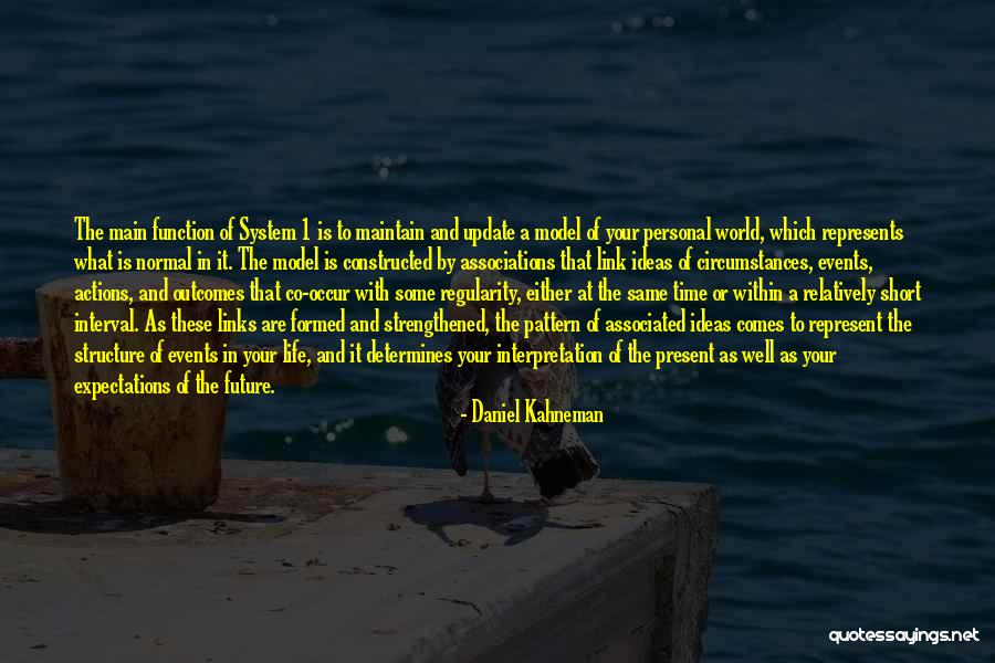 Life Expectations Quotes By Daniel Kahneman