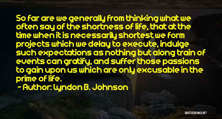 Life Expectations Quotes By Lyndon B. Johnson