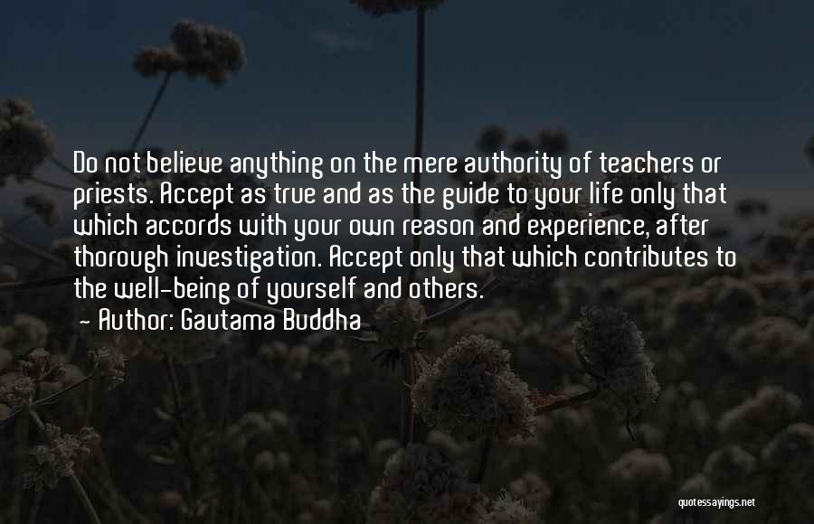 Life Experience Is The Best Teacher Quotes By Gautama Buddha