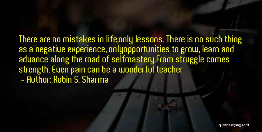 Life Experience Is The Best Teacher Quotes By Robin S. Sharma