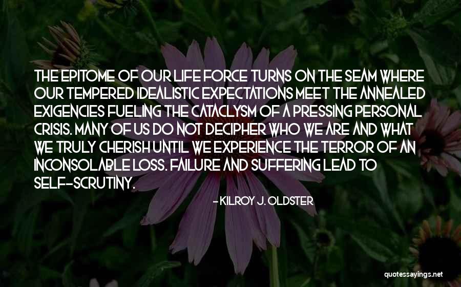 Life Experience Quote Quotes By Kilroy J. Oldster Life Experience Quote Quotes By Kilroy J. Oldster