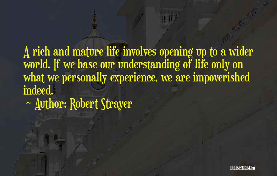 Life Experience Travel Quotes By Robert Strayer