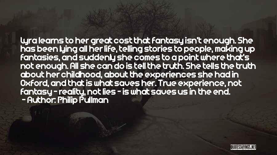 Life Experiences Making You Who You Are Quotes By Philip Pullman