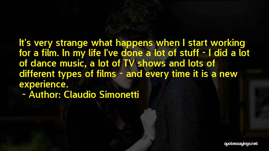 Life Experiences Quotes By Claudio Simonetti