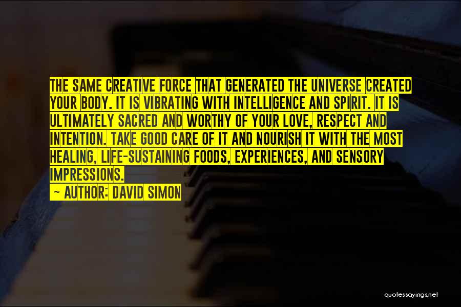 Life Experiences Quotes By David Simon