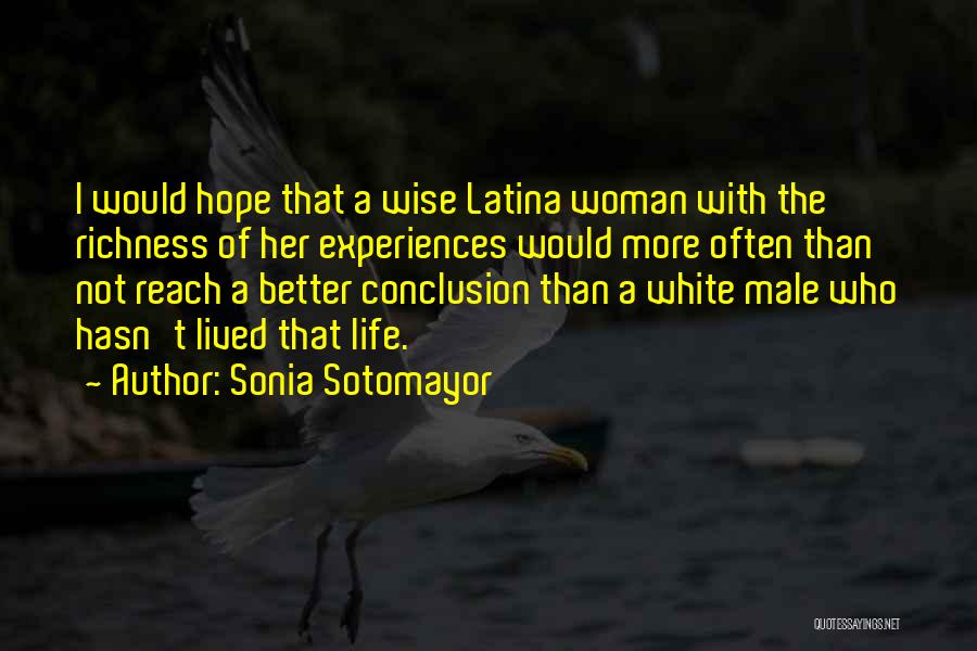 Life Experiences Quotes By Sonia Sotomayor