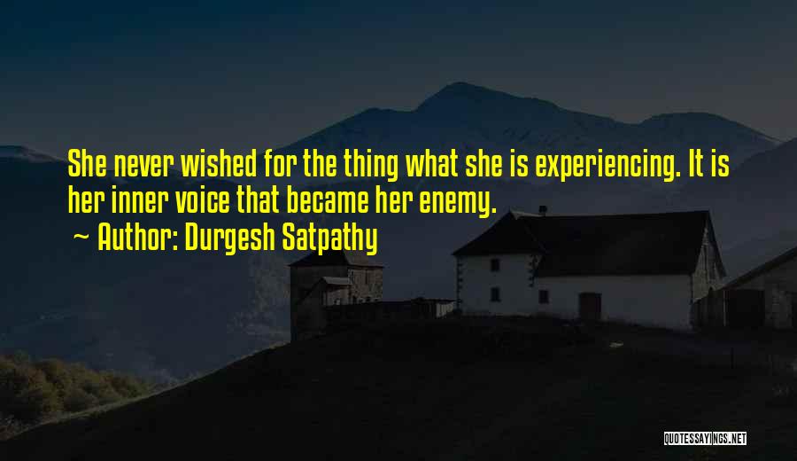 Life Experiencing Quotes By Durgesh Satpathy