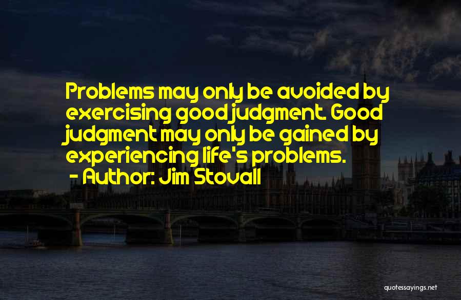 Life Experiencing Quotes By Jim Stovall