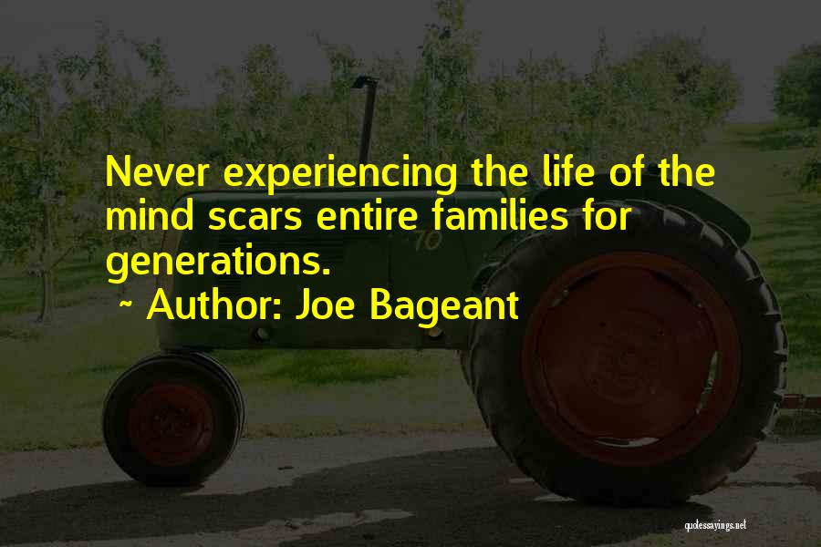 Life Experiencing Quotes By Joe Bageant