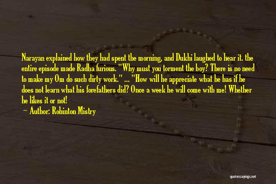 Life Explained Quotes By Rohinton Mistry