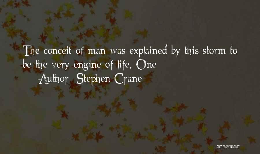 Life Explained Quotes By Stephen Crane