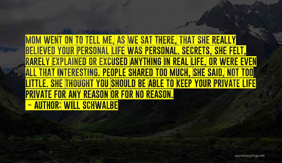 Life Explained Quotes By Will Schwalbe