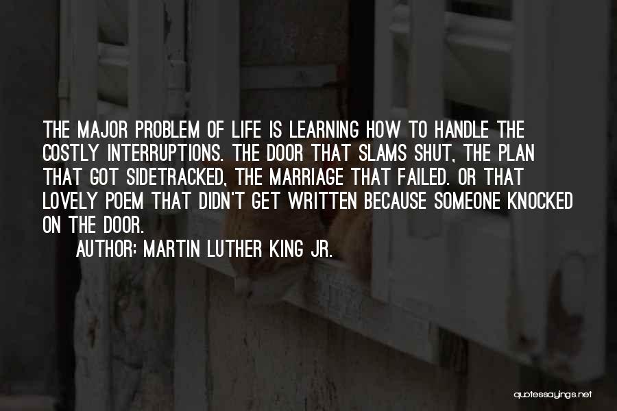 Life Failed Quotes By Martin Luther King Jr.