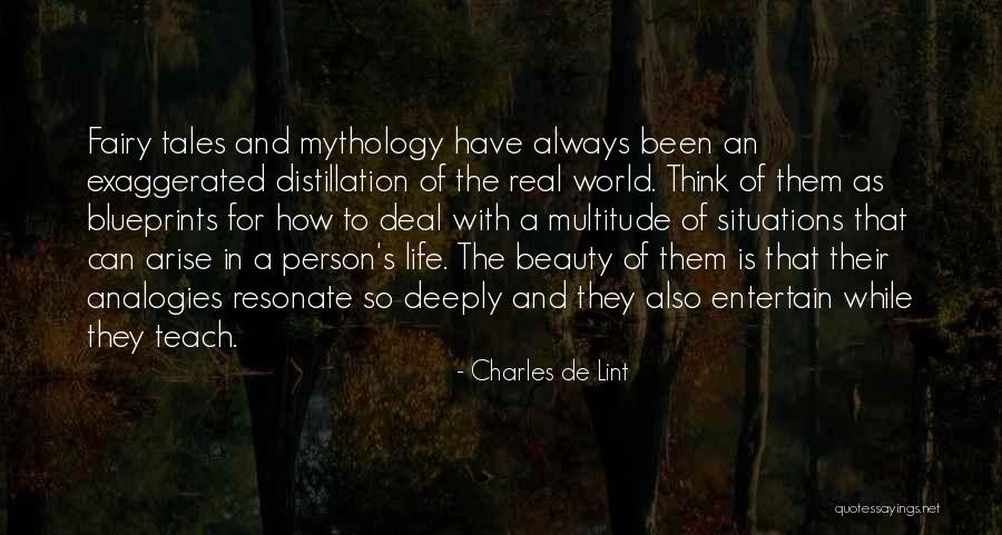 Life Fairy Tales Quotes By Charles De Lint Life Fairy Tales Quotes By Charles De Lint