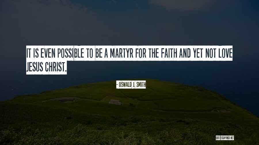 Life Faith And Love Quotes By Oswald J. Smith Life Faith And Love Quotes By Oswald J. Smith