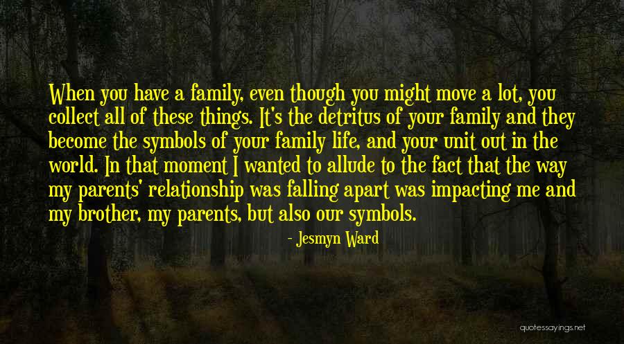 Life Falling Apart Quotes By Jesmyn Ward Life Falling Apart Quotes By Jesmyn Ward