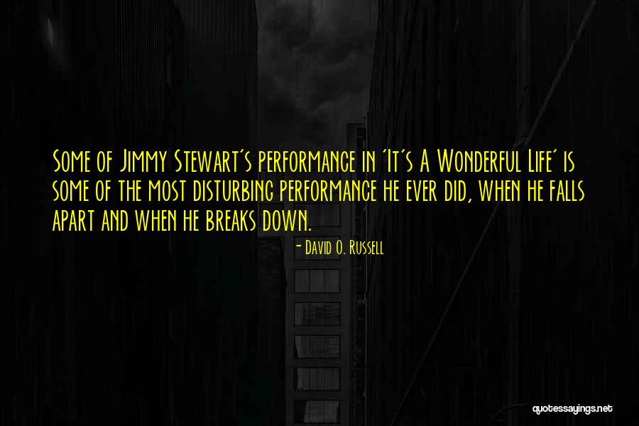 Life Falls Apart Quotes By David O. Russell Life Falls Apart Quotes By David O. Russell