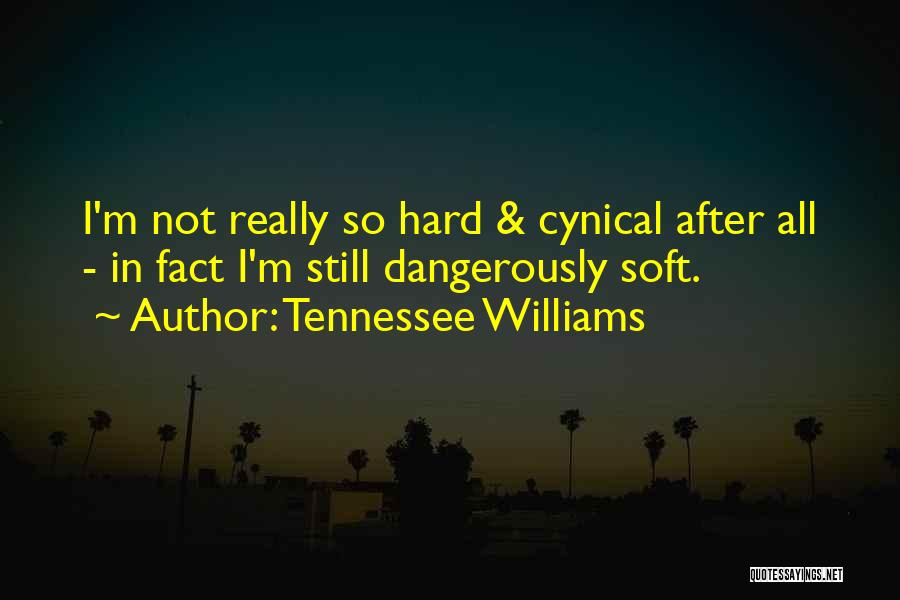 Life Family Childhood War Quotes By Tennessee Williams