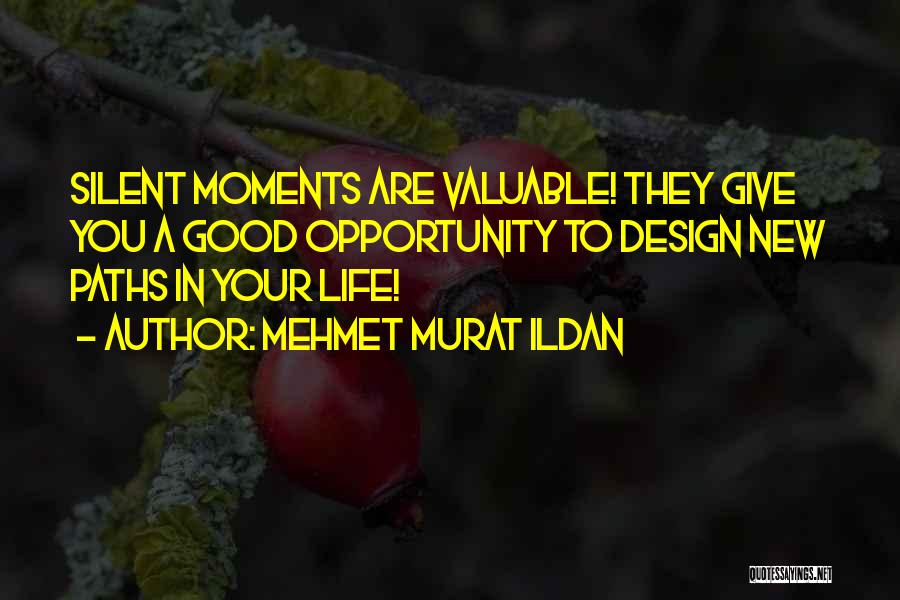 Life Famous Authors Quotes By Mehmet Murat Ildan