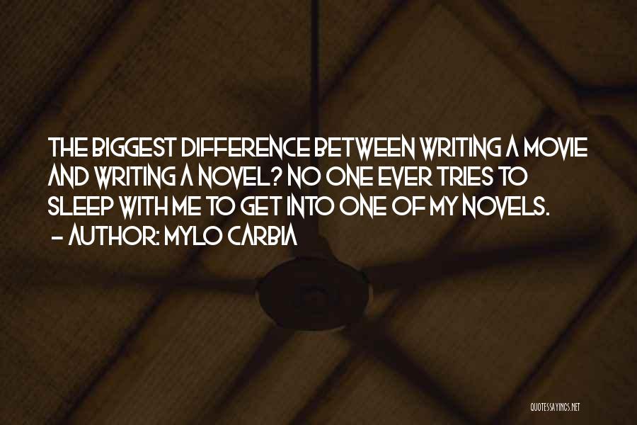 Life Famous Authors Quotes By Mylo Carbia