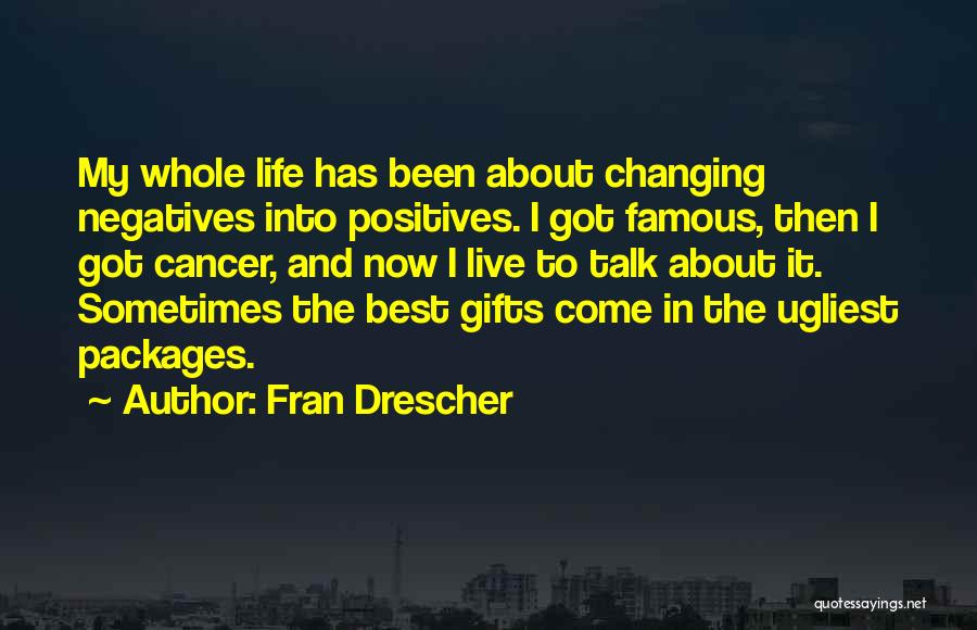 Life Famous Quotes By Fran Drescher
