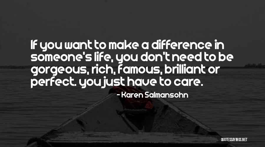 Life Famous Quotes By Karen Salmansohn