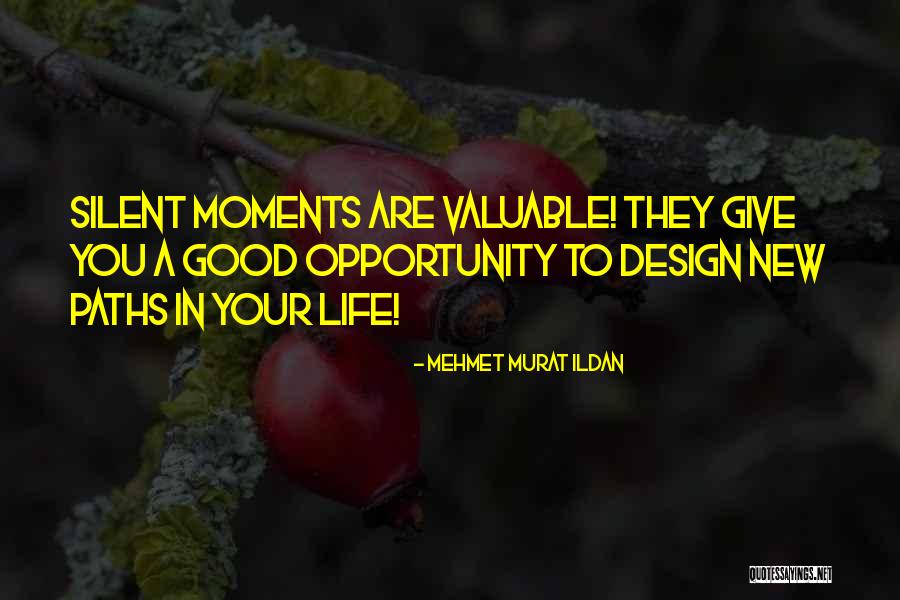 Life Famous Quotes By Mehmet Murat Ildan