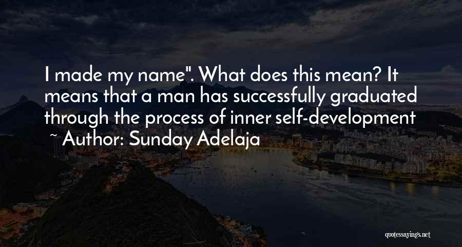 Life Famous Quotes By Sunday Adelaja